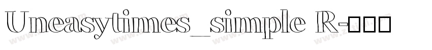 Uneasytimes_simple R字体转换
